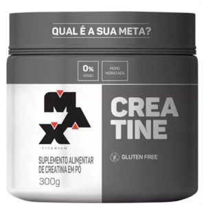 Creatina Max Titanium 300g Eleve Seu Desempenho nos Treinos